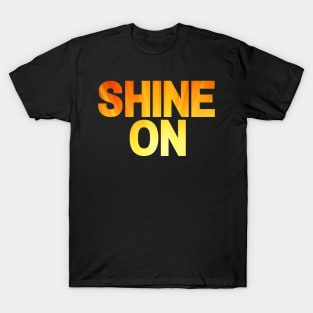 Shine On T-Shirt